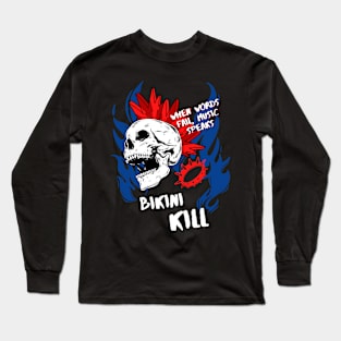 bikini kill ll music speaks Long Sleeve T-Shirt